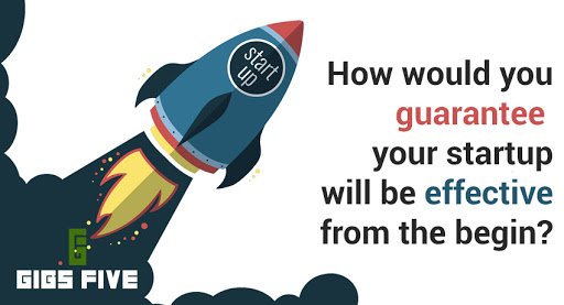 GigsFive's tweet photo. How would you guarantee your #startup will be effective from the begin?  https://t.co/zr2I0s39ic https://t.co/JxsLJ9hJRQ