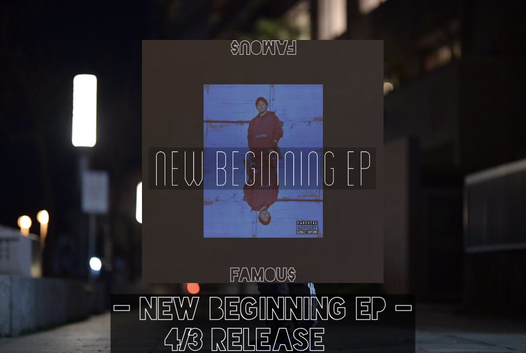 famous_next_lv's tweet photo. 4/3 高校生ラップ選手権の日に
" New Beginning EP " 
リリースします！
収録曲等は 追って公開します！！

#newbeginningEP を付けてツイートしてくださると有難いです🙏
バンバン拡散お願いします！！

気になることがある方はお気軽にDMください🔥🔥 https://t.co/4HMdBSK06Q