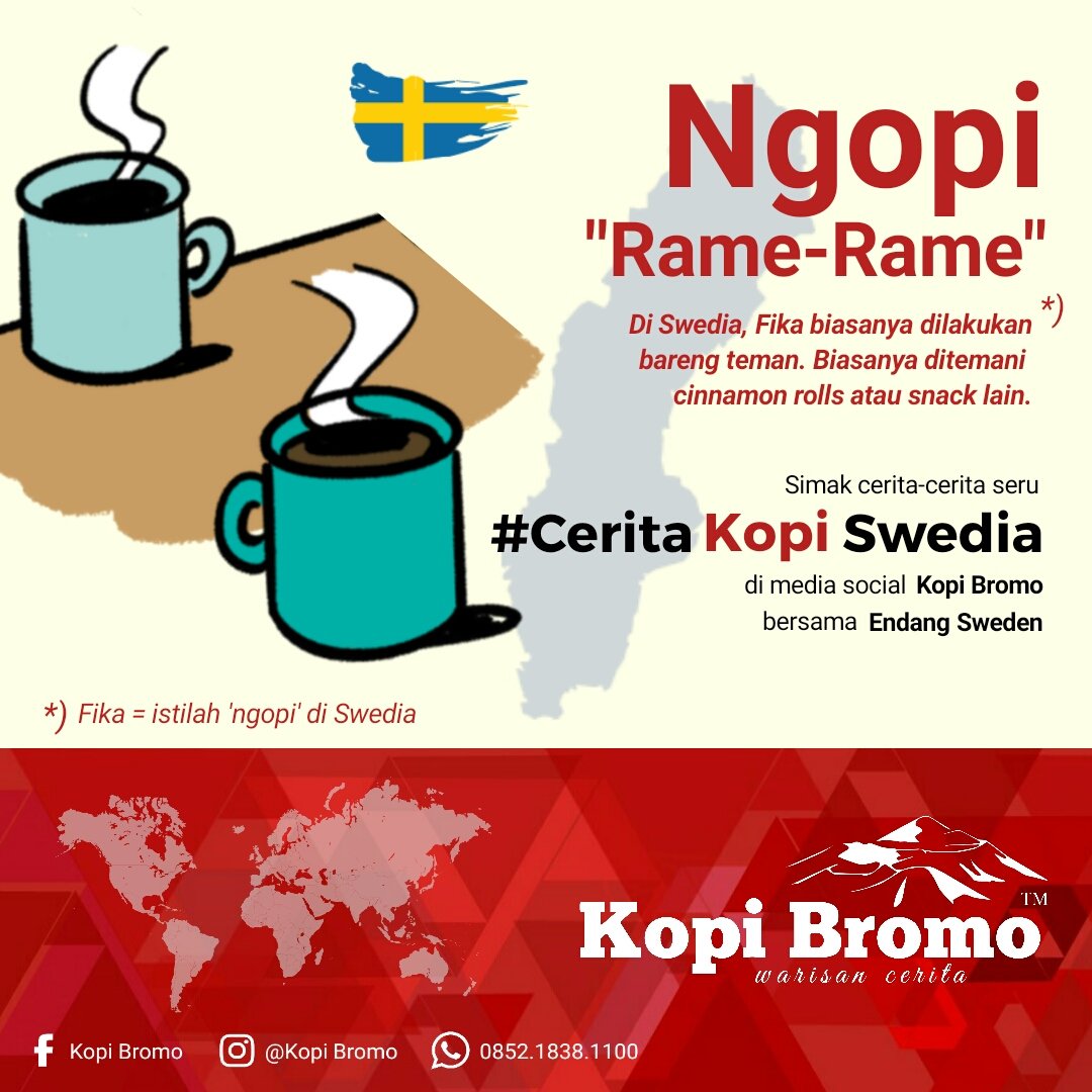 Di Swedia, Fika atau istilah 'ngopi' di sana, biasanya dilakukan brg teman. Simak #CeritaKopiSwedia di instagram, facebook, twitter, dan google plus <a href="/kopibromo/">Kopi Bromo</a>.
KOPI BROMO, warisan cerita.

#Fika #NgopiSwedia #CeritaKopi