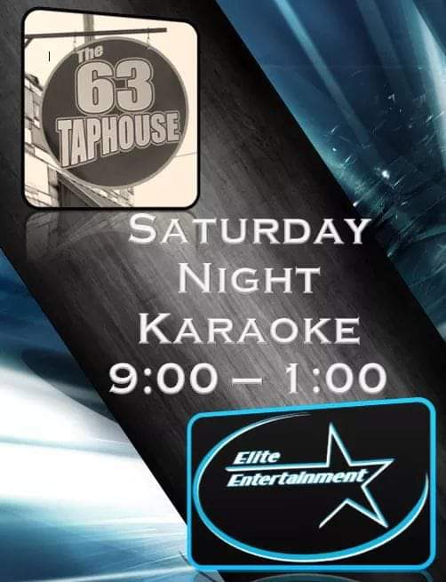Sarurday Night Karaoke at The 63 Taphouse starting at 9 tonight!!!