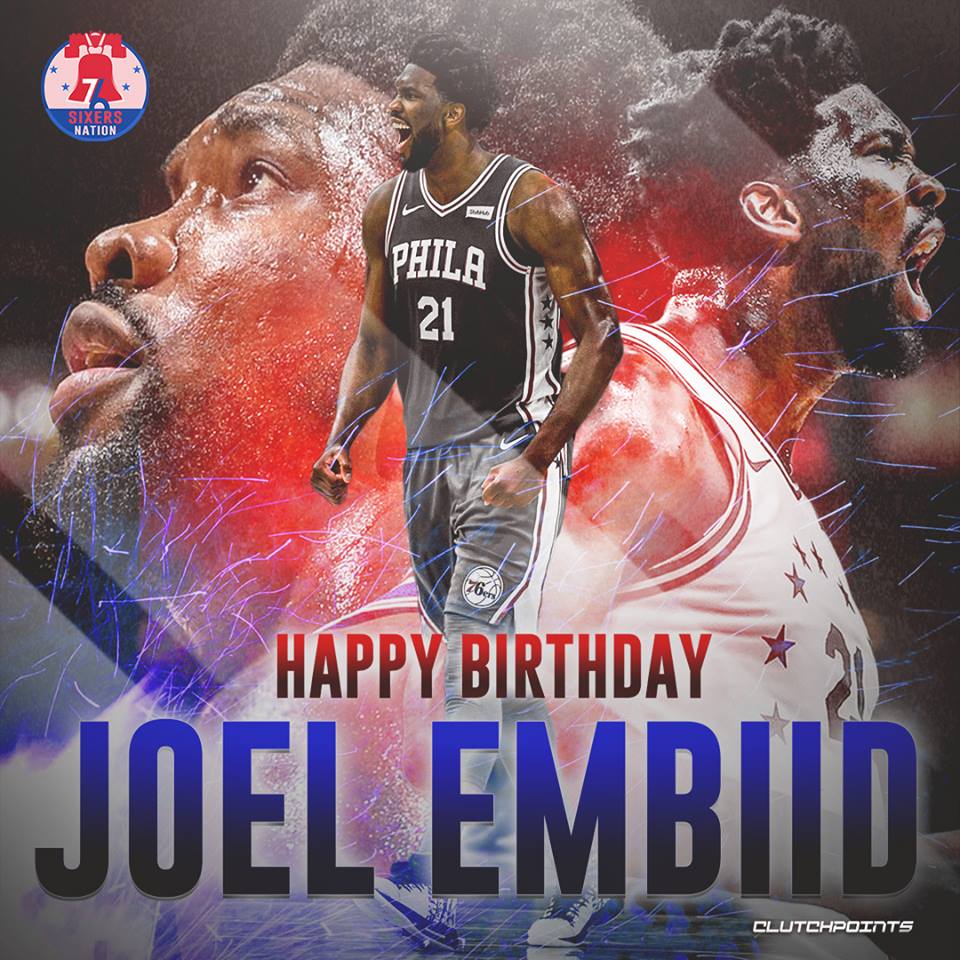 Join Sixers Nation in wishing Joel Embiid a happy 25th birthday   