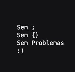 com_python_br's tweet image. Sabe aquele stress quando o programa não compila e você passa um tempão procurando o erro e é só um ;? Então né...