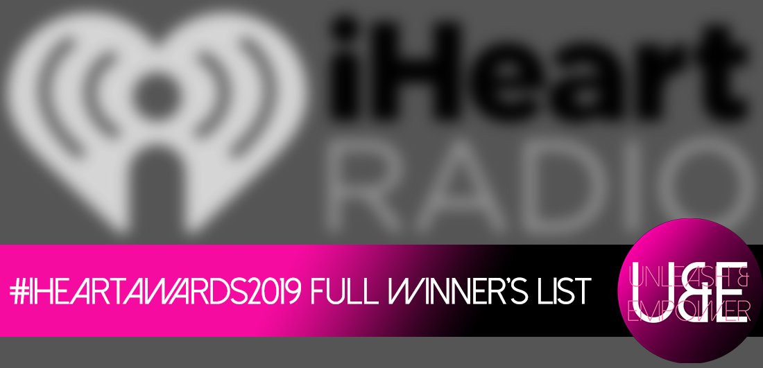 Unleash & Empower | #iHeartAwards2019 FULL Winner's List @iHeartRadio | Check it out! (@unleashempower) unleashempower.com/iheartradio-mu…