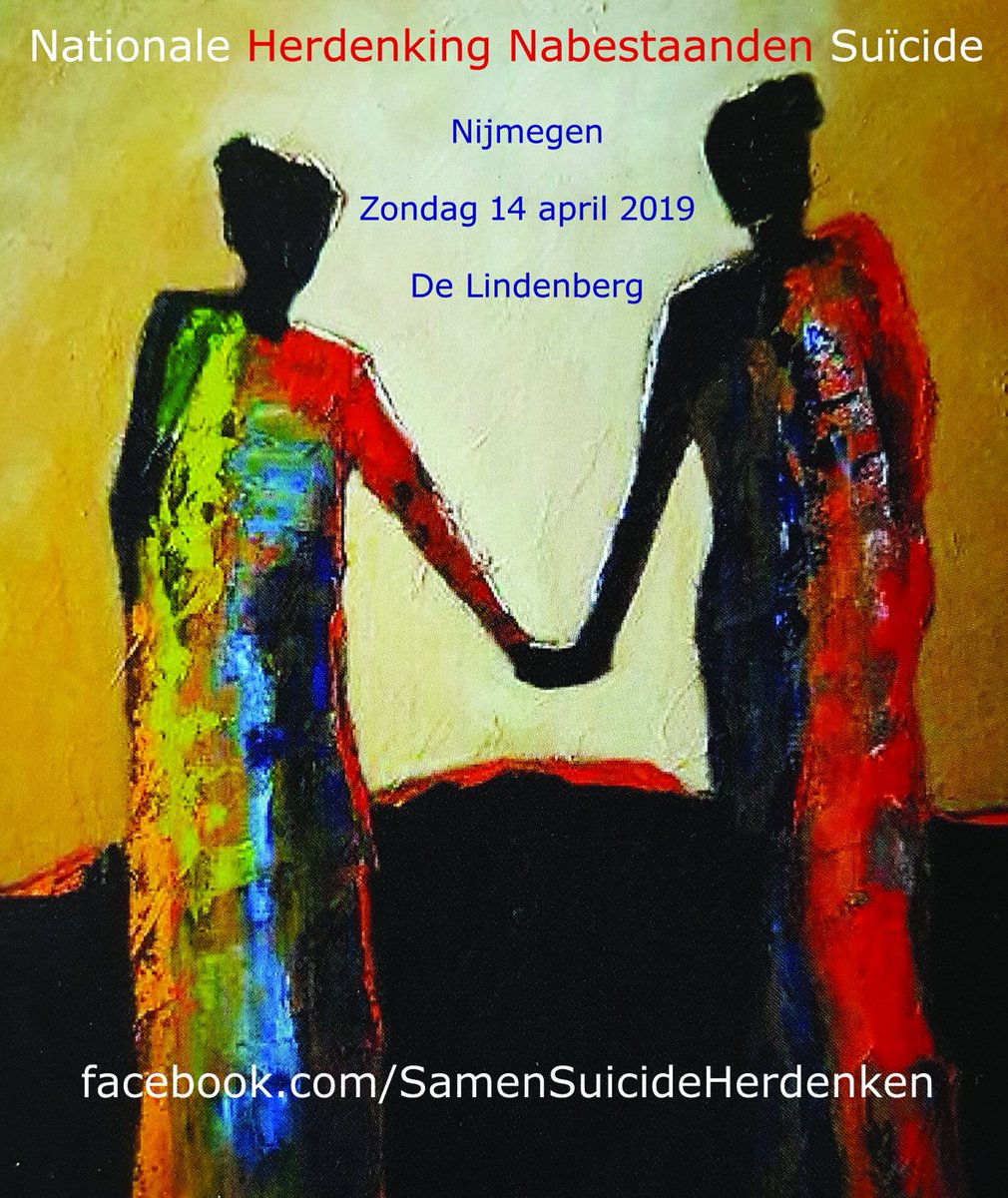 Nationale herdenking voor nabestaanden van #suïcide. (H)erkenning en bemoediging. 14 april in #Nijmegen. #rouw #delen #lotgenoten #stilstaan #geentaboe Welkom, graag aanmelden ivm aantal plaatsen.