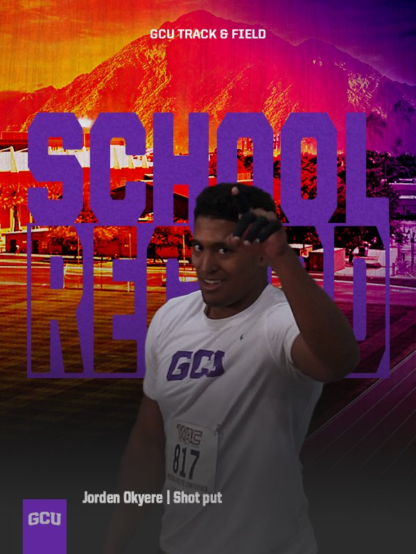 GCU Track & Field + Cross Country (@gcu_trackxc) on Twitter photo Have a weekend <a href="/Jorden_Okyere/">Jorden Okyere</a>! Two school records after the freshman breaks the shot put record today with a 15.64-meter throw #LopesUp Have a weekend <a href="/Jorden_Okyere/">Jorden Okyere</a>! Two school records after the freshman breaks the shot put record today with a 15.64-meter throw #LopesUp