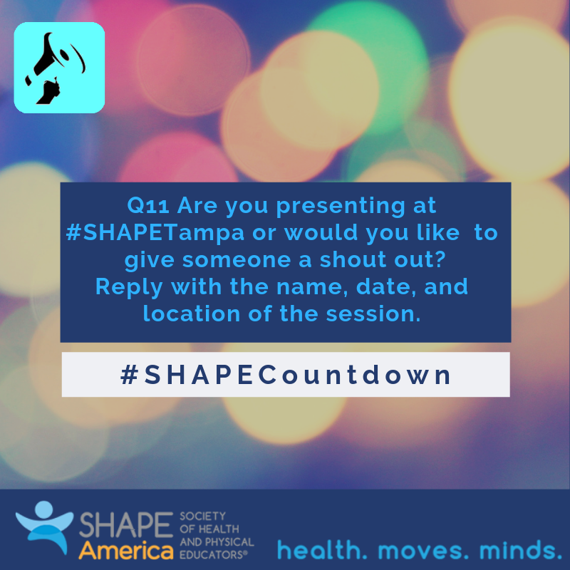 PEPEPTalk's tweet photo. Q11 Are you presenting at #SHAPETampa or would you like to give someone a shout out? Reply with the name, date, and location of the session - This #SHAPECountfown Question comes to you from Mageara Regan @MegaeraR #PhysEd and #HealthEd - 11 Days Left https://t.co/1A7WIT4Vr5