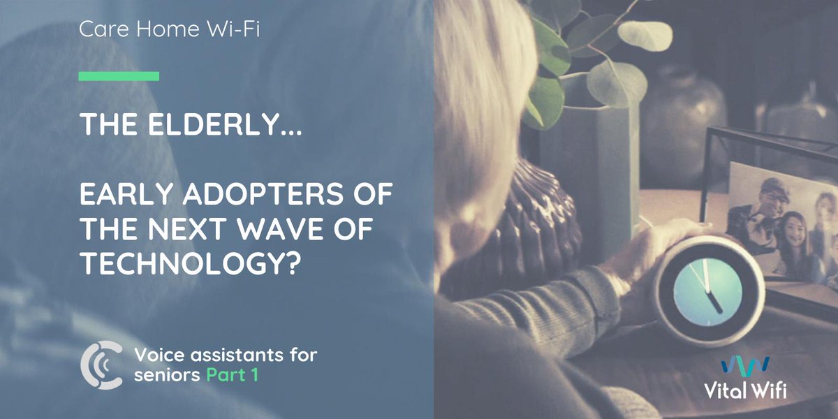 Older adults are the early adopters of the next wave of technology... what is it? buff.ly/2UhUn4q #wifi #digitalcarehome