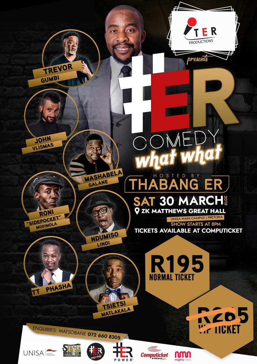 Thabang_ER's tweet photo. 1 day Left | #ERComedyWhatWhat #30March2019 | ZK Matthews Great Hall, Unisa Main Campus, Pretoria | Tickets Available @Computicket Shoprite Checkers @ R195 #vipsoldout https://t.co/dhzvSAduSw