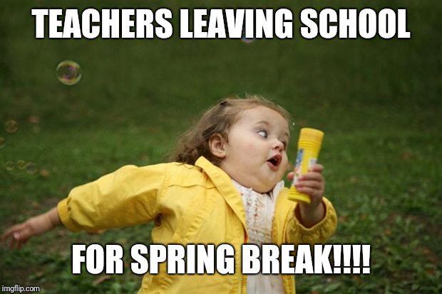 DavidHarkerWX's tweet photo. Spring break is just a few hours away, and I bet teachers are probably more excited than students! #springbreakisalmosthere #fridayfunnies https://t.co/Gx4MJv9mda
