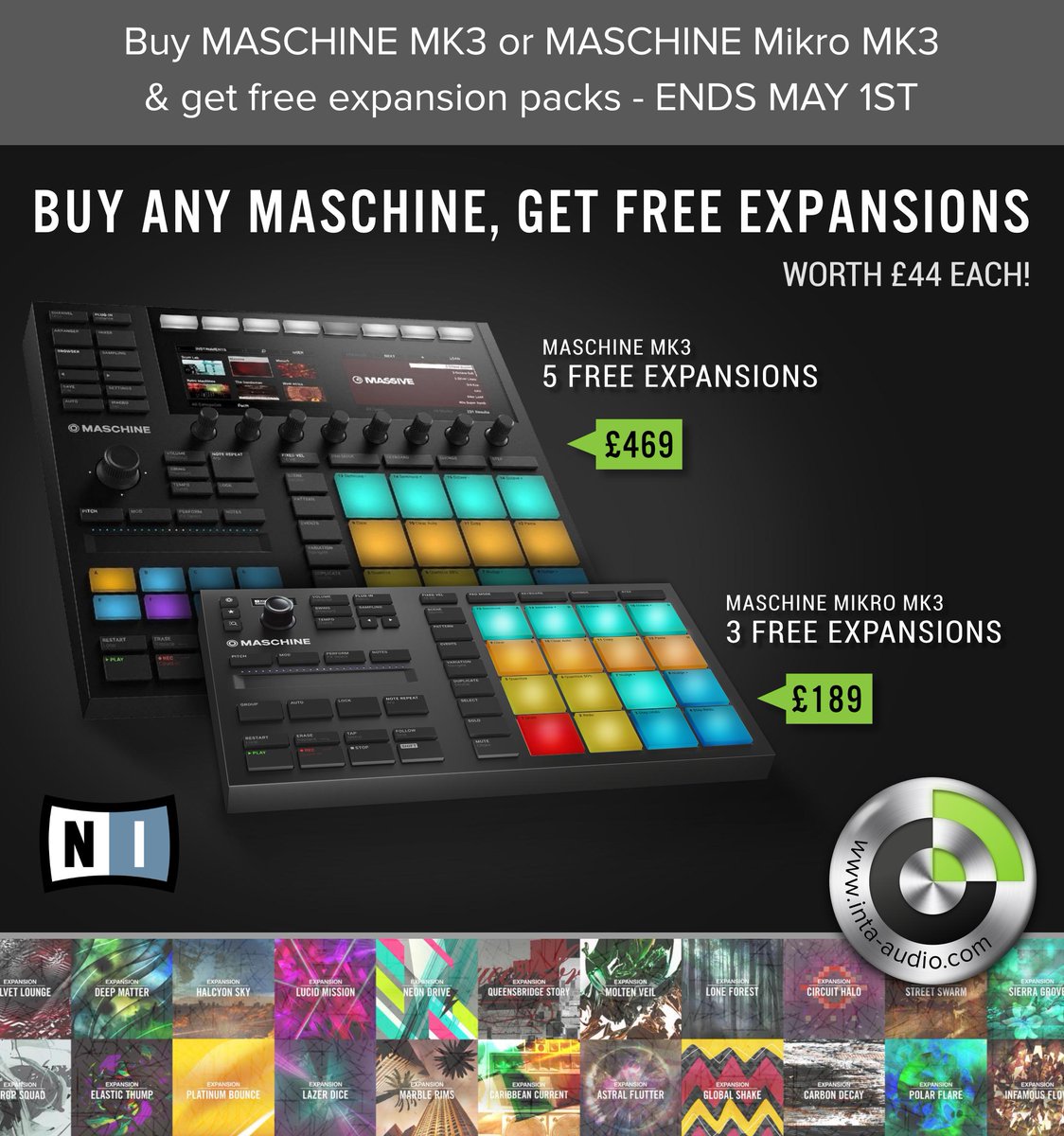 For a limited time only, purchase an <a href="/NI_News/">Native Instruments</a> <a href="/NI_Maschine/">Maschine</a> or Maschine Mikro and receive free Expansion packs of your choice! Expand your library with the latest cutting edge sounds, worth up to £220. Browse the range:inta-audio.com/native-instrum… #nativeinstruments #maschine #promo