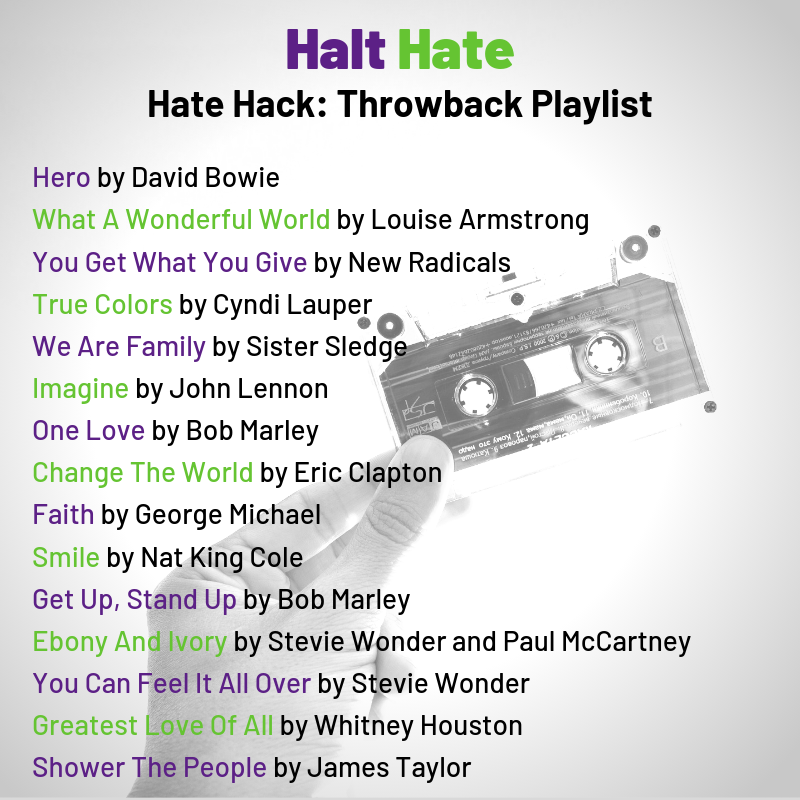 Some songs to inspire you to #HaltHate! Be sure to share your story today using the #HaltHate hashtag!