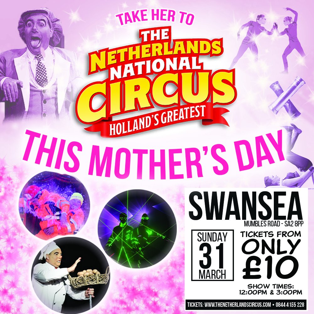 netherlandscirc's tweet photo. Give your mum a gift she'll never forget - a trip to the circus! 
#Swansea #Circus #NetherlandsCircus #NetherlandsNationalCircus #mothersday #mum https://t.co/TgP8PM42GQ