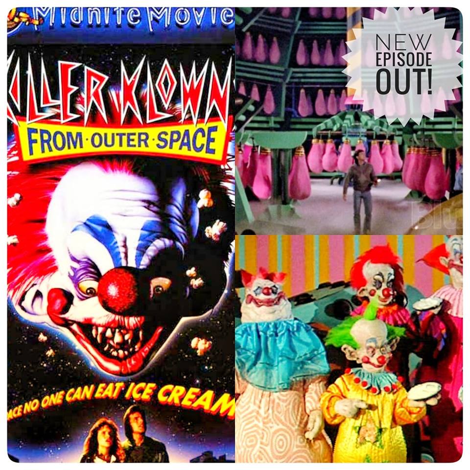 This week we present, Killer Klowns from Outer-Space!
This movie, aww, I love it!