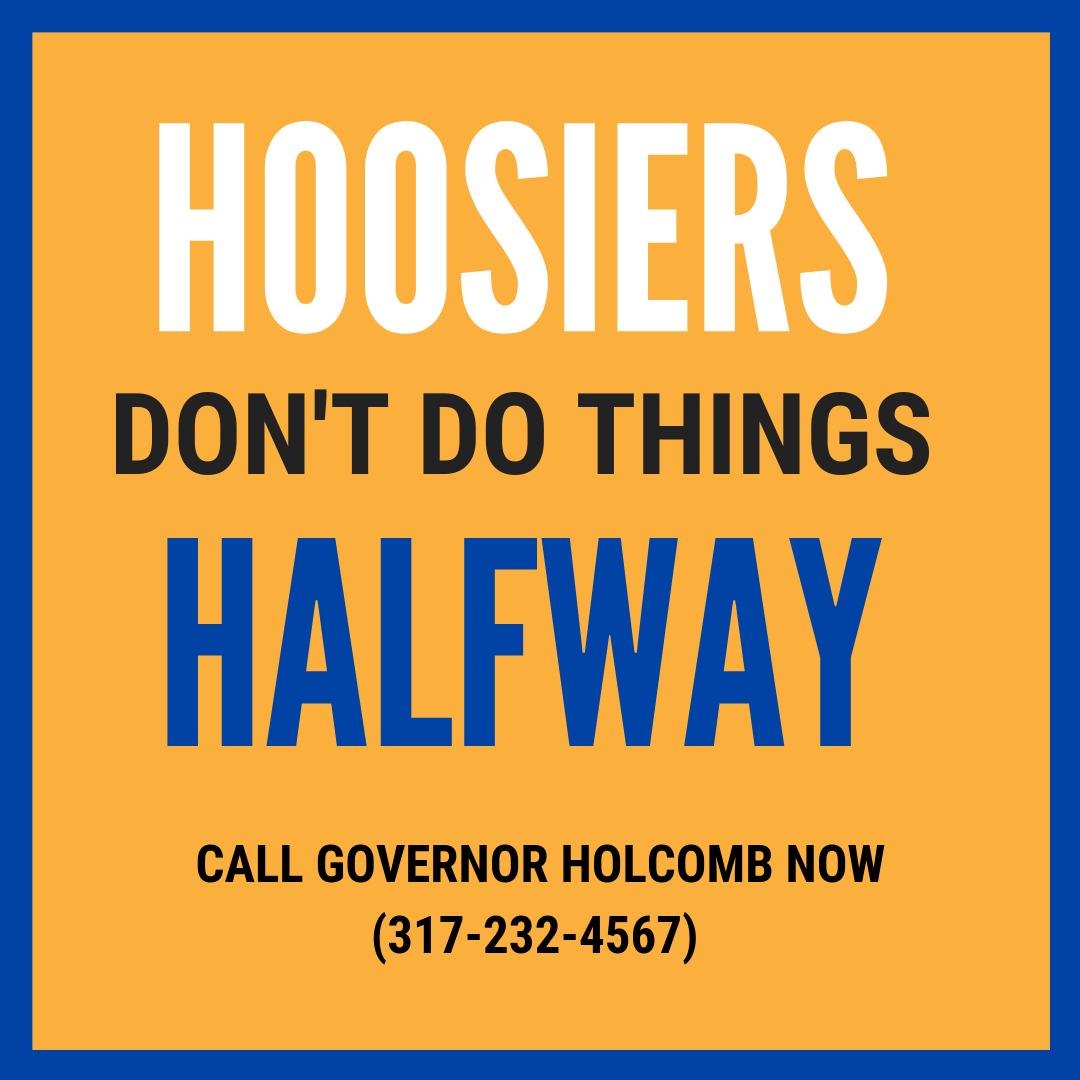 IndianaForward's tweet image. Halfway is not the #Hoosier way. ACT NOW by telling @GovHolcomb that a comprehensive #biascrimes law is about the safety of Hoosiers and enacting good public policy. #IndianaForward #INLegis