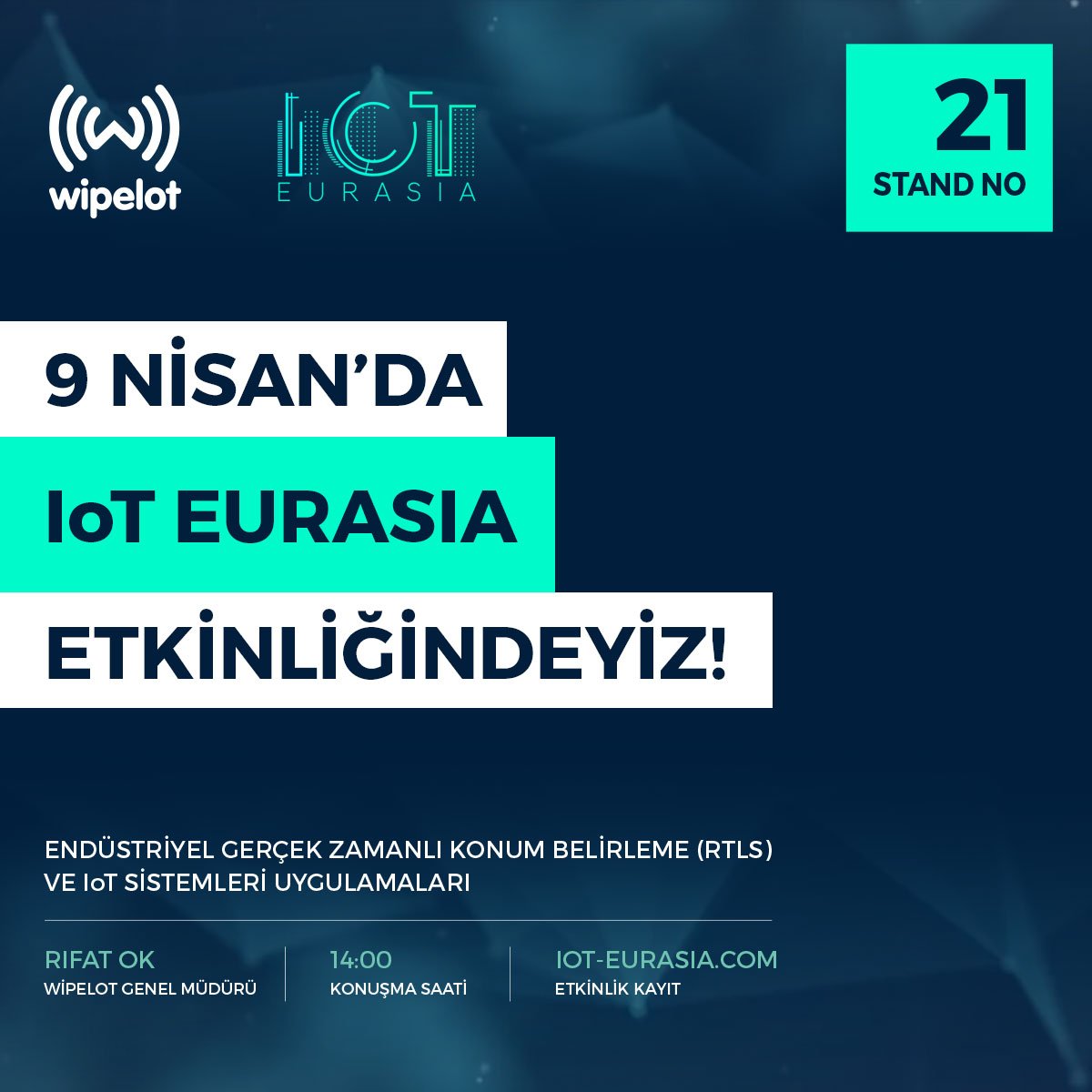 wipelot's tweet photo. 9 NİSAN'DA IoT EURASIA etkinliğindeyiz!
Genel Müdürümüz Sn. Rifat OK'un konuşmasını dinlemek ve çözümlerimiz hakkında bilgi almak için sizleri etkinlik alanında 21 nolu standımıza bekliyoruz.
#RTLS
#IoT
#IIoT
#RFID
#activeRFID
#aktifRFID https://t.co/O7MJHGuePV