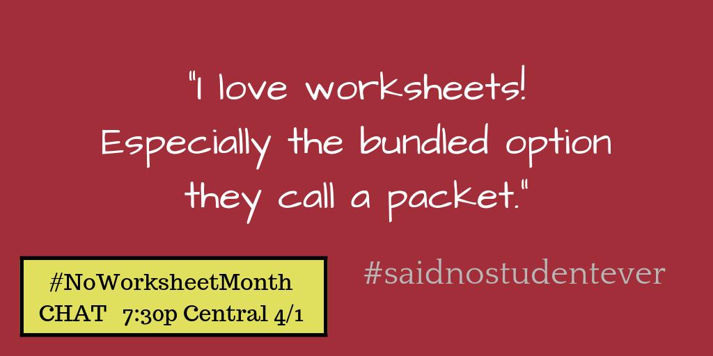 MatthewWeld's tweet photo. #noworksheetweek has been expanded to #noworksheetmonth so why not expand your challenge from worksheets to packets?  Join our chat on 4/1 at 5:30 PT/8:30 ET? @RaeFearing https://t.co/s68YnTuDMK