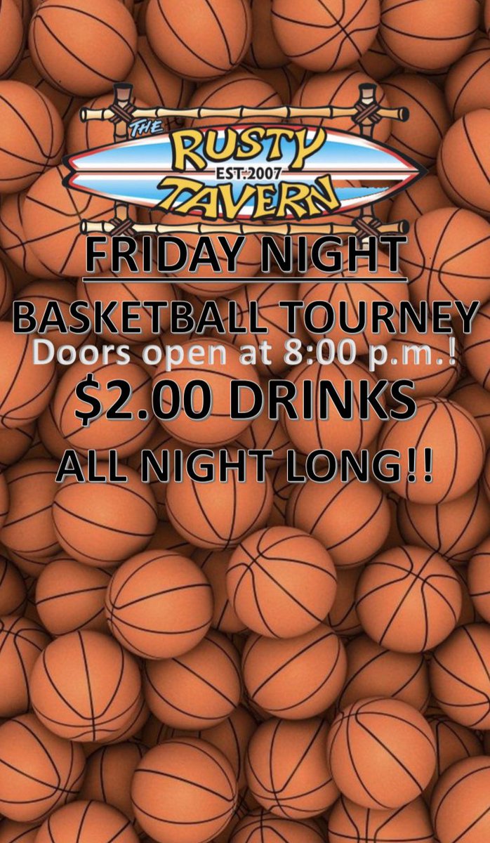 TheRustyTavern's tweet photo. It’s Friday night at The Rusty Tavern! We’ve got $2 DRINKS ALL NIGHT LONG! Doors open at 8! Teams of 2 required for the Basketball Tournament. The winning team will receive two $50 visa gift cards at the end of the night! https://t.co/iBn2fJ5nNM