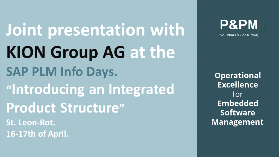 Jens4PandPM's tweet photo. Leverage your SAP Product Structure Management to manage Embedded Software. Interesting for you? Meet us at the SAP PLM Info Days in April, St. Leon-Rot. Joint speech with KION Group AG. https://t.co/vRFWIgMSCj