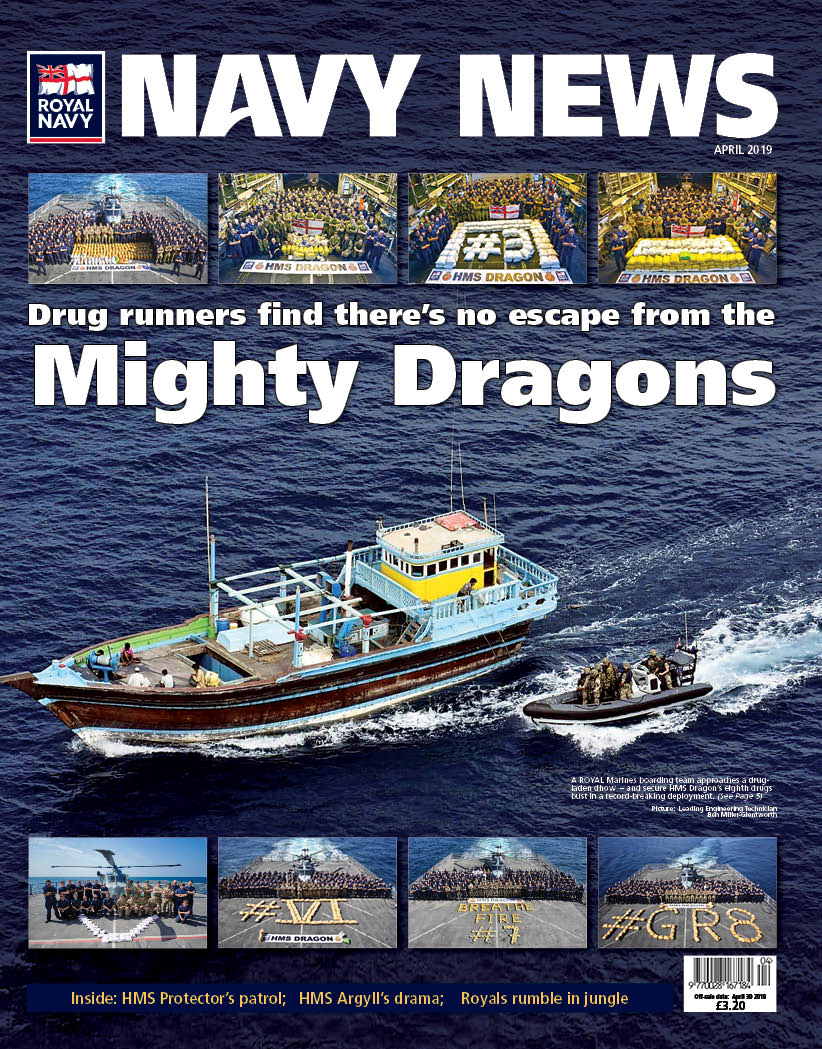 Available from all good newsagents from today your action-packed glossy April edition of Navy News.

Featuring: the record-breaking drugbusters of HMS Dragon 🐉
HMS Argyll saving crew of a burning tanker 🛳🔥🚒 
Royal Marines in the Arctic❄️ and jungle 🐍🕷🦍

and much, more
