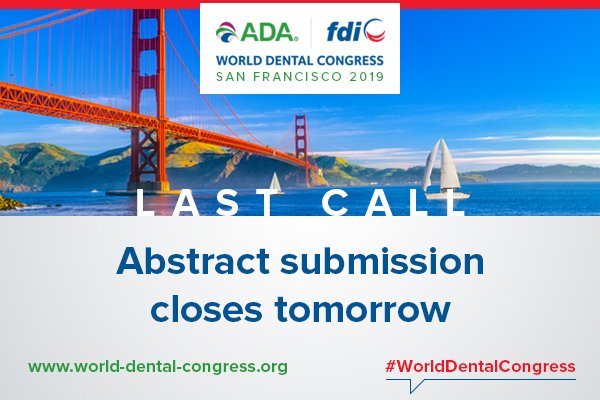 FDI_WDC's tweet image. LAST CALL! Submit your abstract by midnight tomorrow, 1 April 2019. Follow the link --&amp;gt; world-dental-congress.org/continuing-edu…