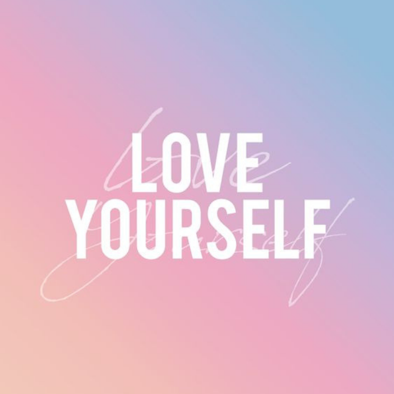 You, yourself, as much as anybody else in the entire universe, deserve your love and affection!