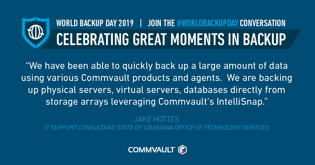 Commvault's tweet photo. We're celebrating great moments in #backup for #WorldBackupDay - find out the State of Louisiana's #HyperScaleAppliance story in @justpowell latest #blog https://t.co/yso4mYyLoQ https://t.co/UJpSYMJ1Pv