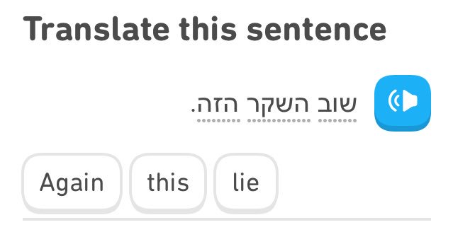 This is a pretty snarky thread, but I feel like today’s Duolingo example is both on brand, and useful in contemporary life: