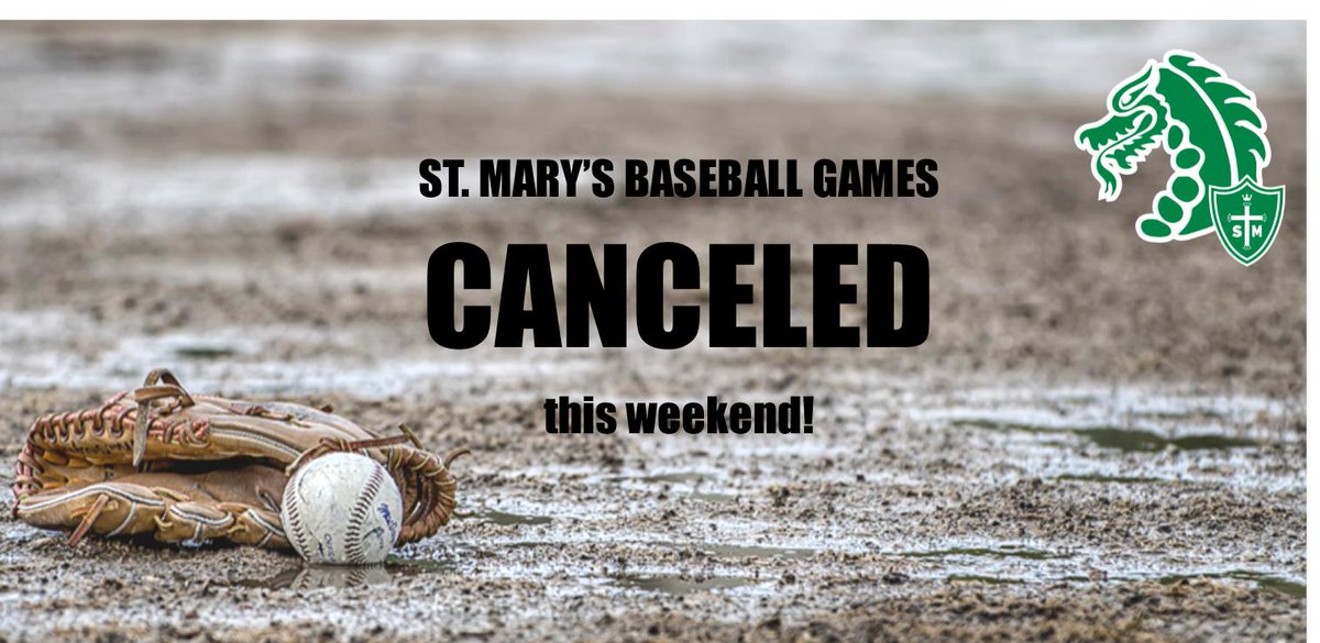 StMarysDragons's tweet photo. No Dragon Baseball this weekend!
#Rain #FieldConditions #Southside
@StMarysHSSports https://t.co/8KawRW9o2g