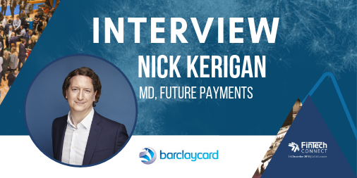 fintech_connect's tweet photo. What's the future for mainstream adoption of invisible #payments, #PSD2 &amp; #interoperability? We talk to @Nick_kerigan, MD, Future Payments, @Barclaycard &amp; #PayTechConnect Advisory Board member for his view. https://t.co/7XNXgYgCwP  #iot #sca @BarclaycardNews https://t.co/yvEuRkDUU4