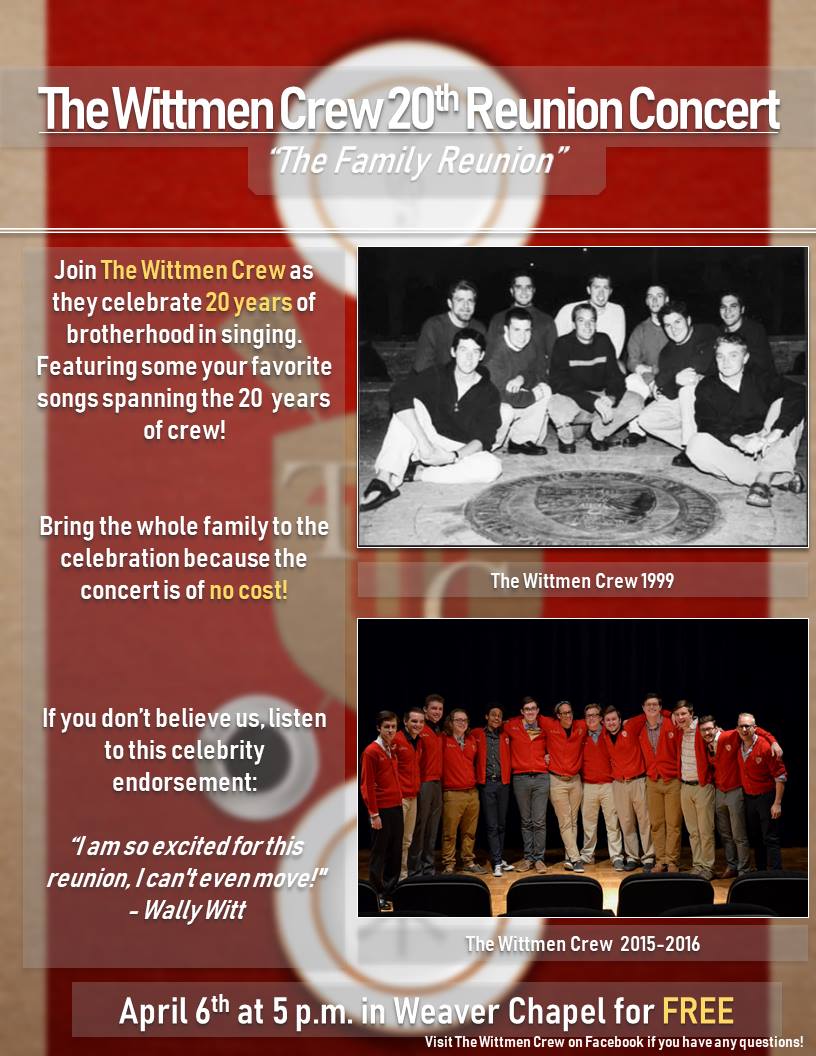 TheWittmenCrew's tweet photo. Come to The Wittmen Crew 20th Reunion concert on April 6th at 5 p.m. in Weaver Chapel. The concert is free and will be a great time. See you soon! https://t.co/IVzs6Mmxgk