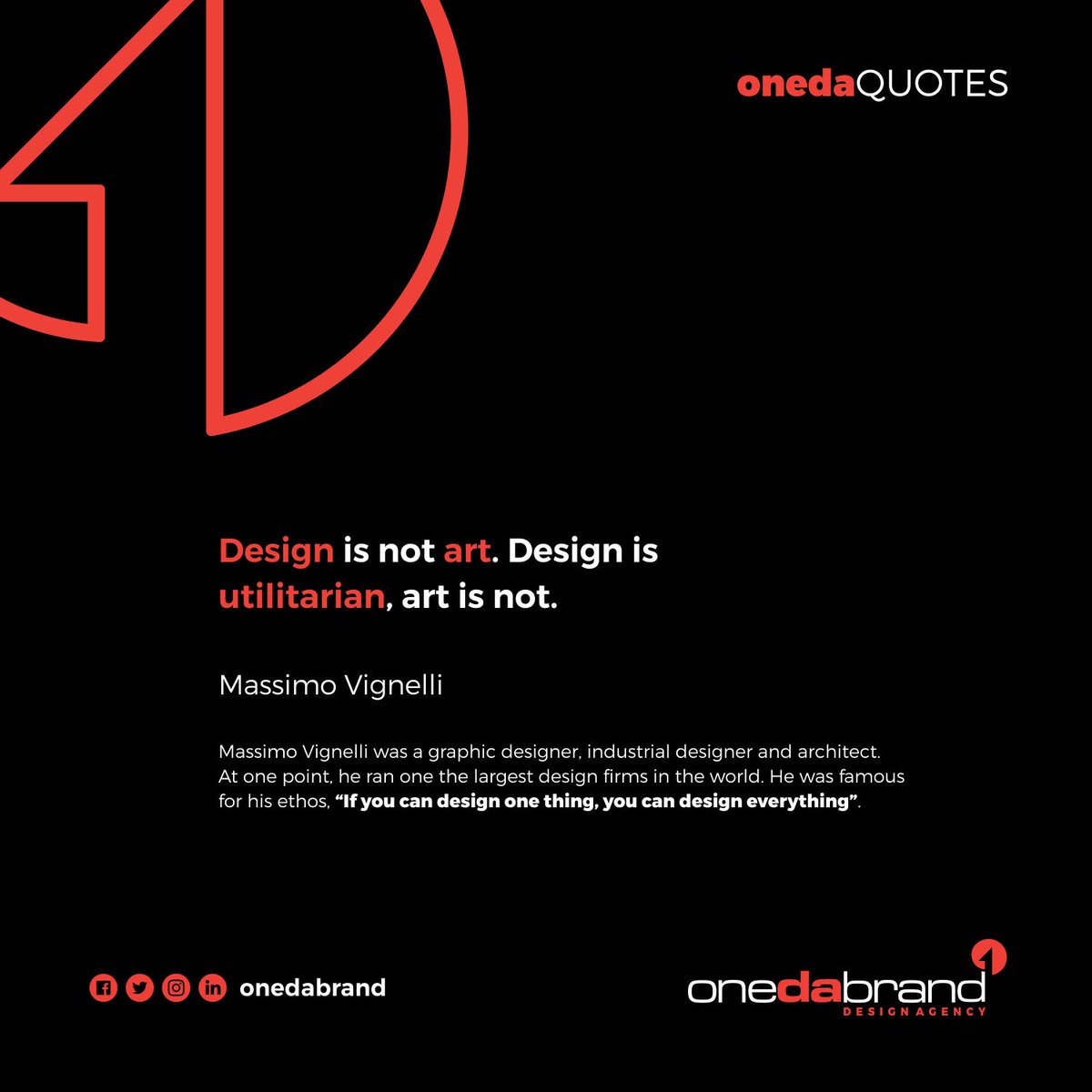 onedabrand's tweet photo. Design is not art. Design is utilitarian.
#onedabrand #designagency #weareonedabrand #onedaquote #massimovignelli #designisnotart #designisutilitarian #artisnotdesign #utilitariandesign #brandingagency #brandidentity #branddevelopment #brandstrategy #visualcommunication https://t.co/Ye5JQC2BHp