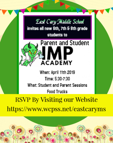 East Cary Middle School is hosting an Imp Academy for new students and their parents. Both parents and students will have the opportunity to learn more about the East Cary Imps.  The event will be held at the school on April 11, 2019 from 5:30-7:30. <a href="/Kingswoodbuzz/">Kingswood</a> <a href="/BriarcliffES/">Briarcliff ES</a>