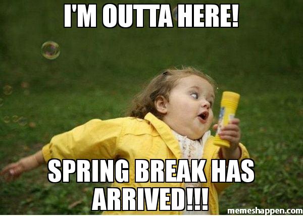 It's Spring Break Time!!