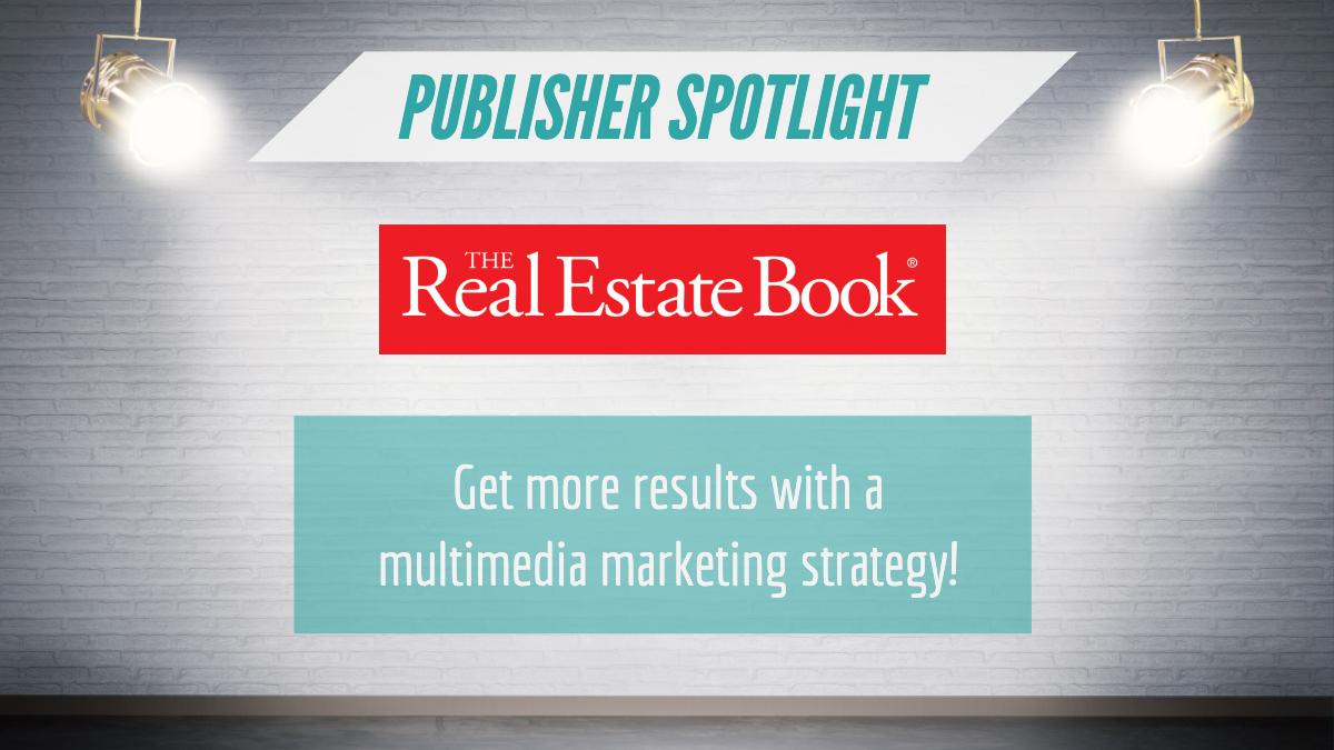 The latest Publisher Spotlight goes to,  <a href="/RealEstateBook/">The Real Estate Book</a> !  Get more results with a multimedia marketing strategy today  ✅ rltor.cm/8ja3d  #RealEstatePro #ListHub