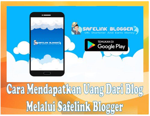 Apakah Safelinkblogger Membayar - Cara Menghasilkan Uang Dari Safelink