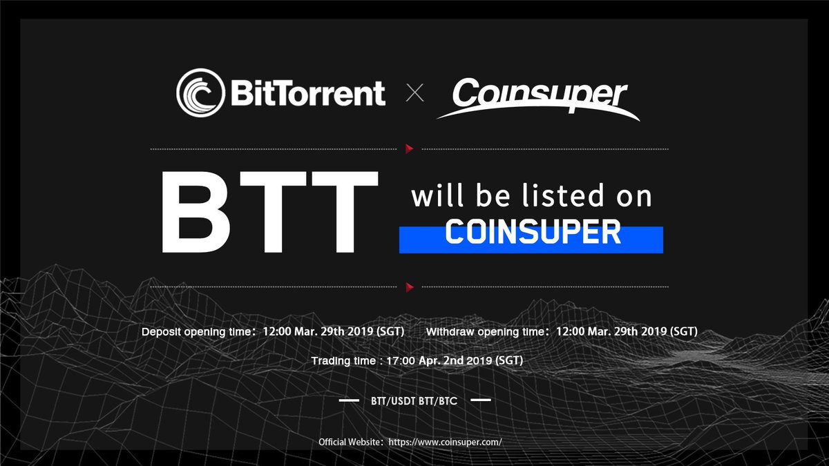 BitTorrent's tweet photo. BitTorrent $BTT will be listed on @Coinsuper_OFCL! Trading will begin on April 2nd, 5 PM (SGT) with $BTT/$USDT and $BTT/$BTC pairs. https://t.co/95P242PMSW