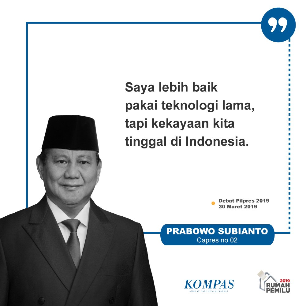 kompascom's tweet photo. "Saya lebih baik pakai teknologi lama, tapi kekayaan kita tinggal di Indonesia." - @Prabowo 

#DebatCapres2019 #DebatPilpres2019 #RumahPemilu #KasihPilihan https://t.co/89hAibyk9h