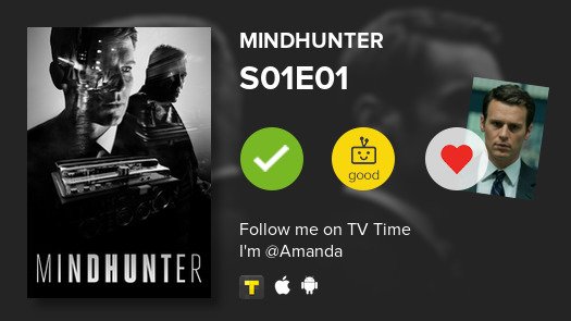 pdatjl's tweet photo. I've just watched episode S01E01 of MINDHUNTER! #mindhunter  #tvtime https://t.co/3tl2O55yw3 https://t.co/rbiIfsDDW2