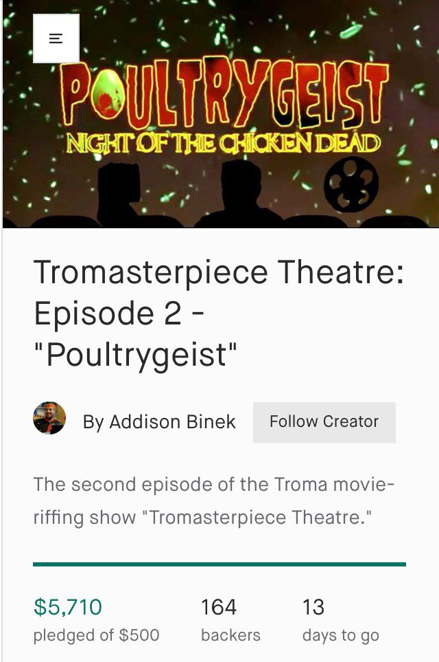 13 days left! 

kickstarter.com/projects/19106…

<a href="/lloydkaufman/">Lloyd Kaufman</a> <a href="/Troma_Team/">ᴛʀᴏᴍᴀ ᴇɴᴛᴇʀᴛᴀɪɴᴍᴇɴᴛ</a> <a href="/dave_phantom/">Dave Phantom</a> <a href="/sluts_guts/">Butts and Guts</a> <a href="/Embalmist/">Bre 🎃🕷⚰️</a> @monokuma_troma <a href="/MST3KSingles/">MST3K Singles</a> @BSFilmClub <a href="/TheBClub1/">The B Club</a> <a href="/mst3kmotivation/">#MST3KMotivation</a> <a href="/tromafanatics/">TROMAFANATICS</a> @allysonclemz @InterrobangGam2 <a href="/HorrorFitz/">Fitz of Horror</a> <a href="/ThatKevinSmith/">KevinSmith</a> <a href="/kwzombi/">Kevin Walter</a> @MamaCreepy666