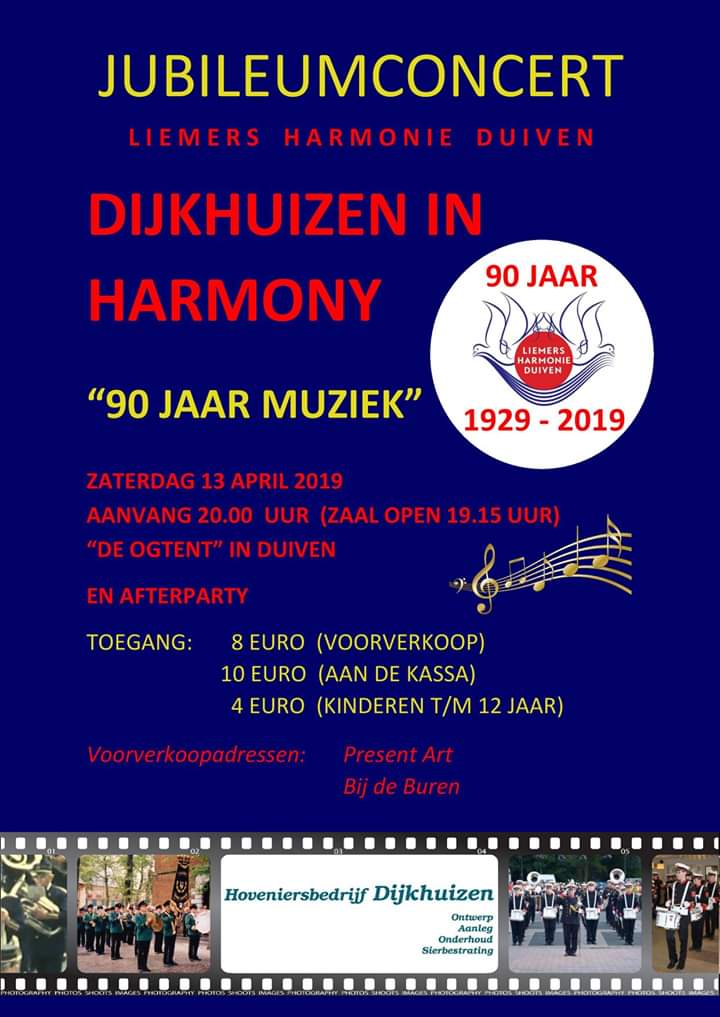 Over twee weken is het zover,
Dijkhuizen in Harmony: 90 jaar muziek! Muziek, plezier en genieten in #duiven. Een avondje uit met after-party in De Ogtent. Komt u ook?