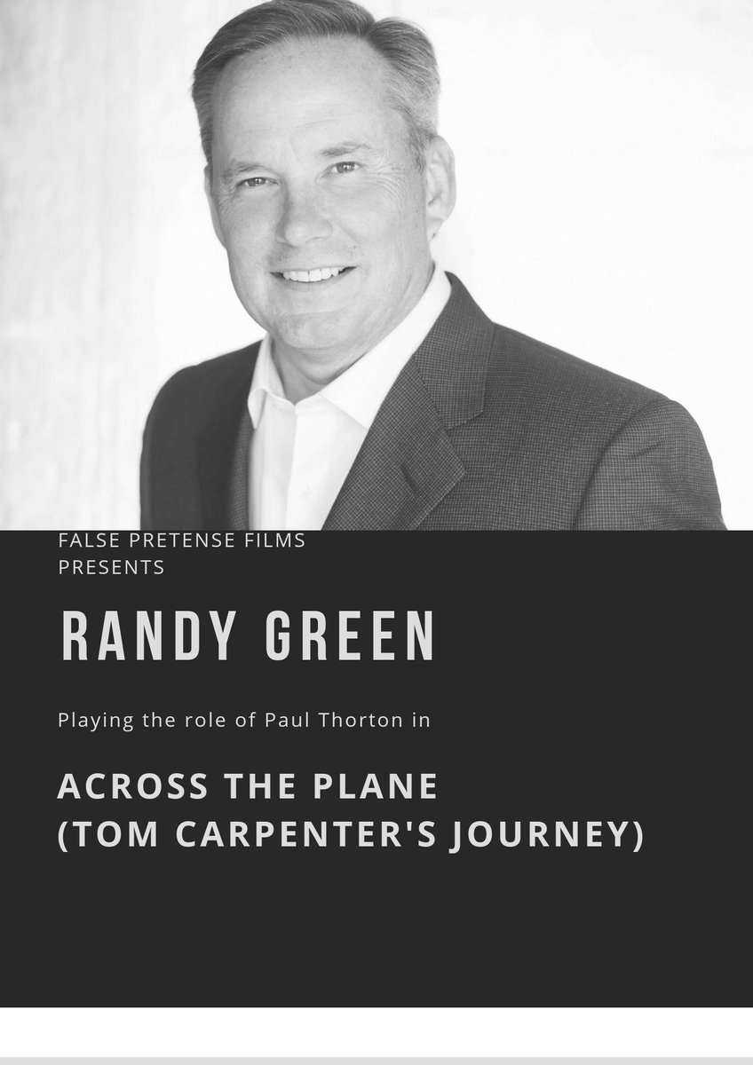 Actor Randy Green is playing in the feature film Across the Plane (Tom Carpenter's Journey)