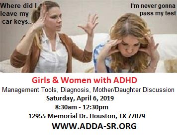 Girls &amp; Women with ADHD 
Management Tools, Diagnosis, Mother/Daughter Discussion 
Moderated by Internationally known 
Chris A. Zeigler Dendy, MS &amp; Dr. Ruth H. Hughes 
Features 10 Amazing ADHD Experts  ADDA-SR.ORG