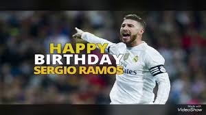   happy birthday sergio ramos 