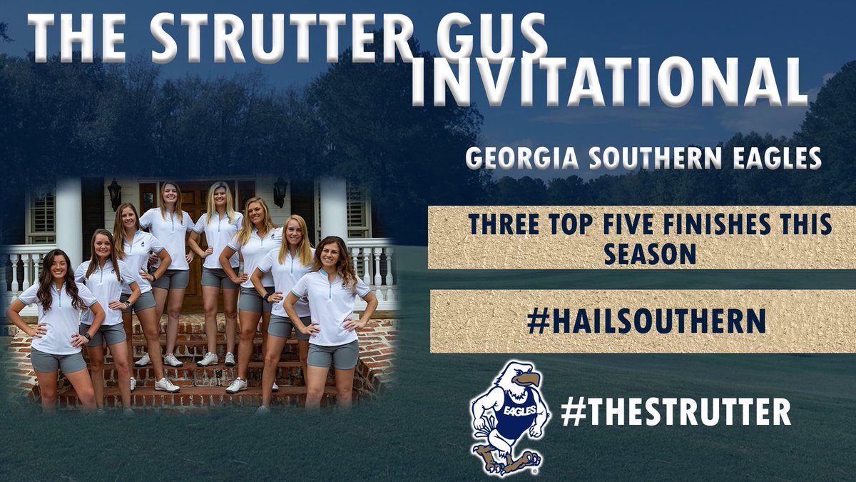 StrutterInvite's tweet image. The final team we have to introduce is our host team @GaSouthernWGolf! The Eagles come into #TheStrutter with 3 top-5 finishes on the season. #HailSouthern