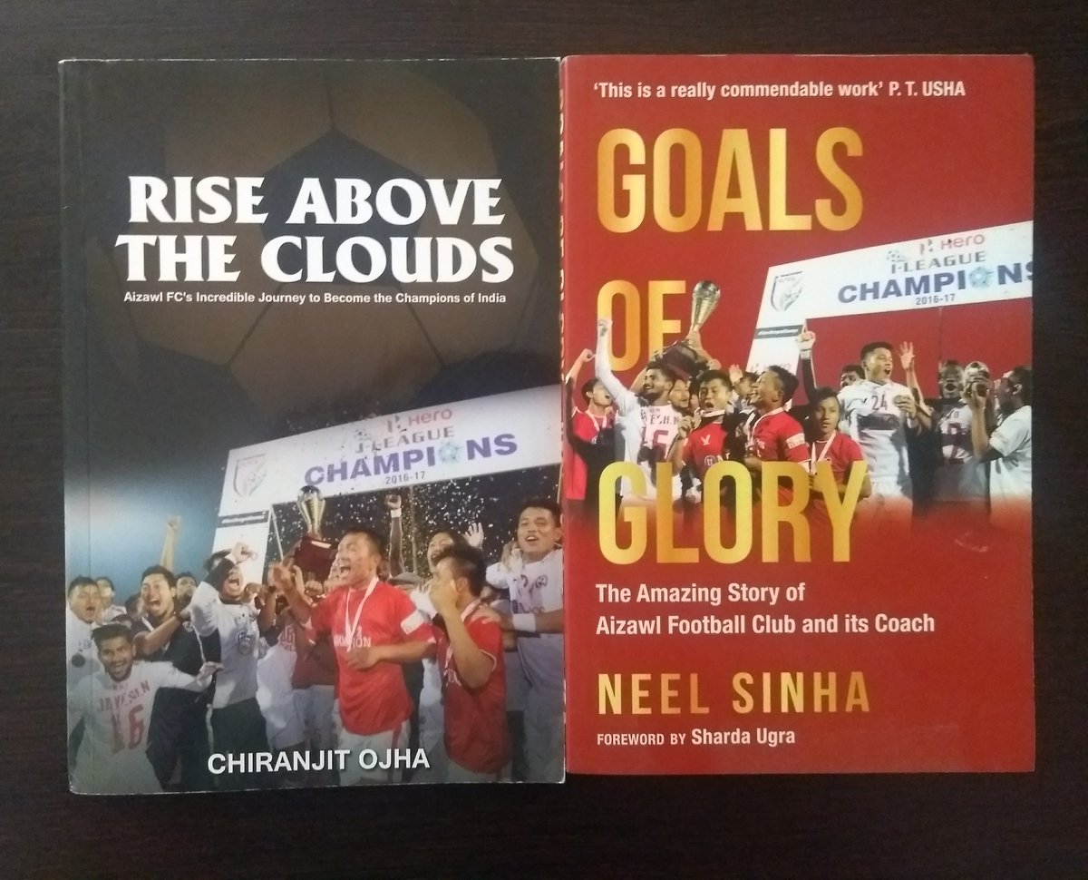 The fairytale triumph of  @AizawlFC in I-league spawned two books. This is quite unique.Rise above the clouds by  @ChiranjitOjha & Goals of glory by Neel Sinha. Both are currently available.  #indianfootball