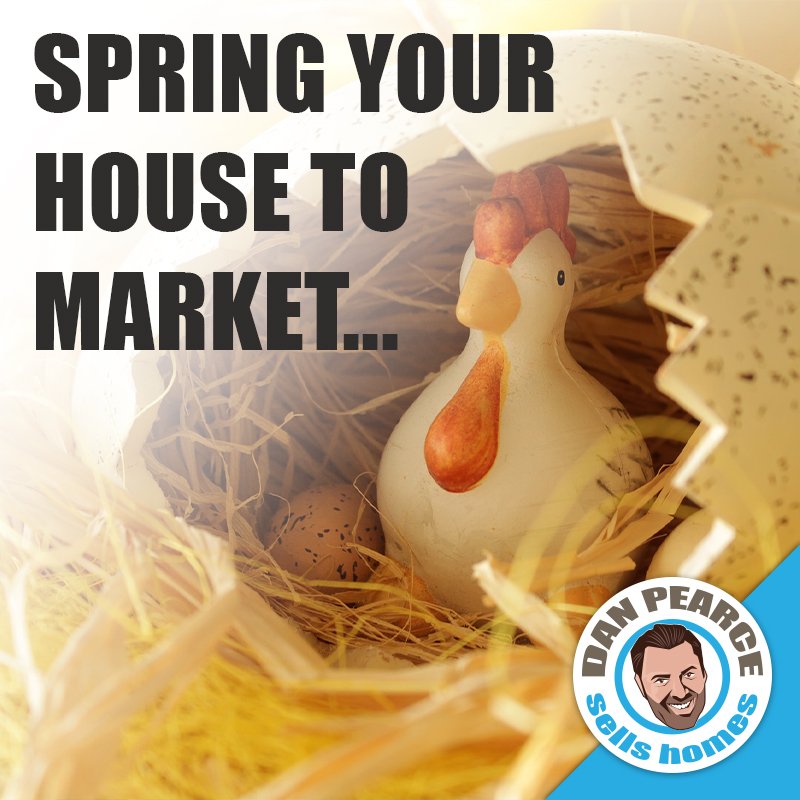 SPRING YOUR HOUSE TO MARKET ... it's the best time to sell.

"THAT'S RIGHT... PEOPLE ARE LOOKING TO MOVE ... RIGHT NOW!"

Spring really does bring the houses to the market. Green grass, buds on the blossom trees and as of today... lighter nights.

 #danpearcesellshomes  #D