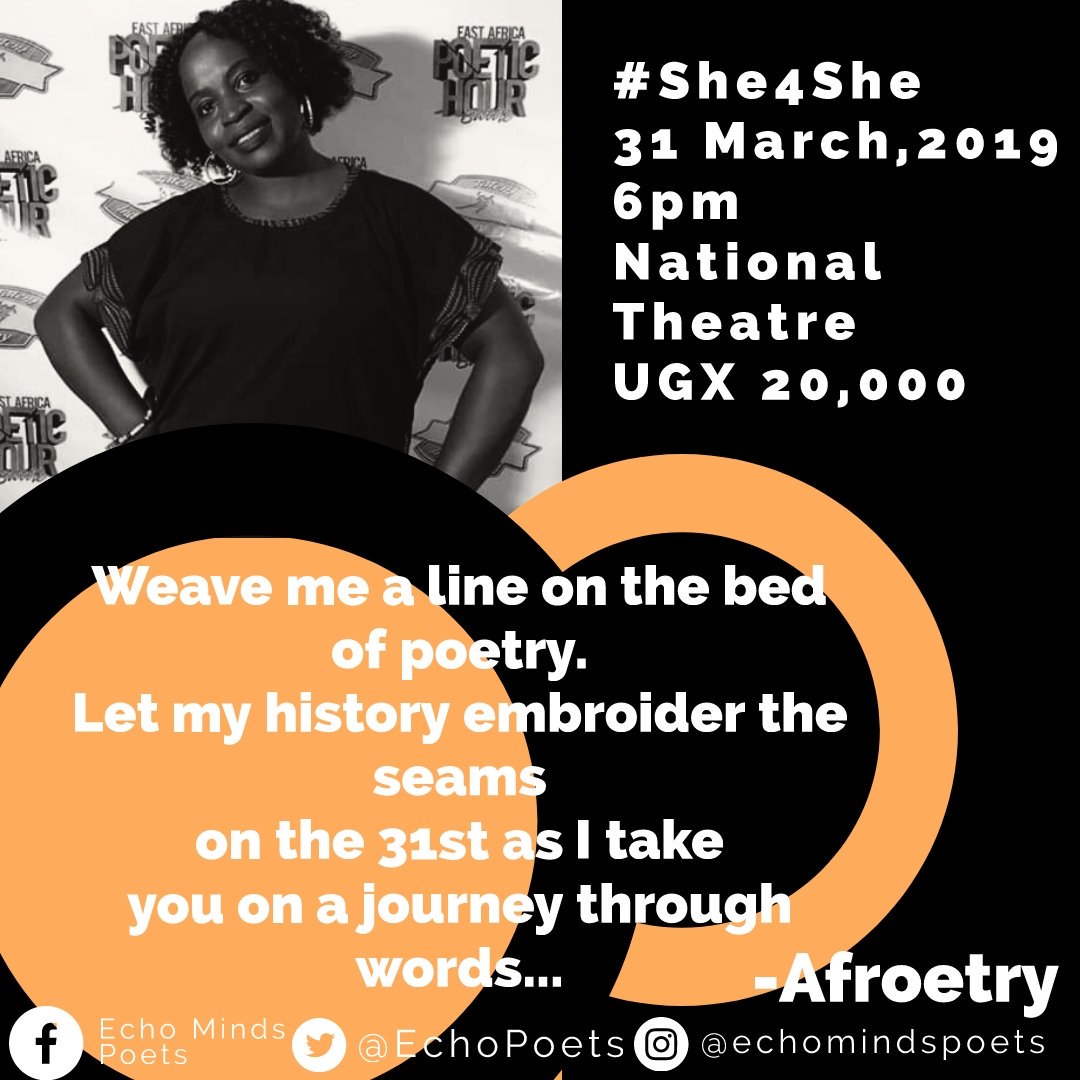 What about that! #She4She is today .Get your tickets tweeters! Here are some few lines by @FloetryC

🥁 Drumrolls for Afroetry

Don't forget we are camped at the National Theatre from 6pm till late. OTT is UGX 20,000

Artwork by @RosoMediaUg