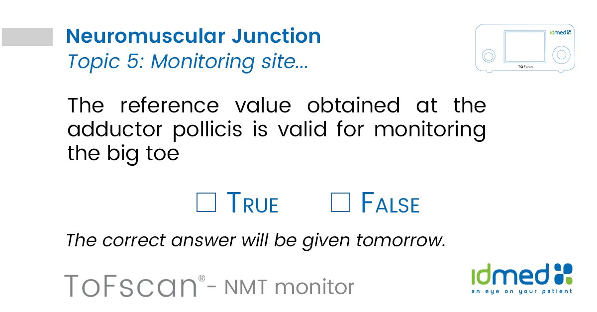 IdmedNews's tweet photo. [TOF monitoring test] Leave a comment with your answer. #TRUEorFALSE ? The reference value obtained at the adductor pollicis is valid for monitoring the big toe. #neuromuscularblockade #TOFmonitor #ptsafety #anesthesiologists The correct answer will be given tomorrow. https://t.co/DKrvDtssRU