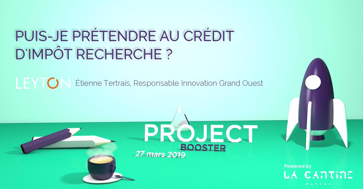 CantineNantes's tweet photo. En tant que porteur de #projet, puis-je prétendre au crédit d'impôt recherche ? Rencontrez notre #expert de l'innovation, Étienne Tertrais de chez @LeytonFrance. Pour bénéficier de #conseils personnalisés, RDV au #ProjectBooster le 27/03 à 9h 👉 https://t.co/DFWO3SXgqP https://t.co/Bu5cllRe1e