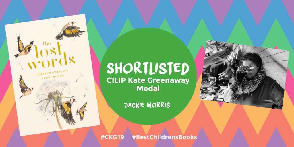 The Lost Words is on the shortlist for the CILIP the Kate Greenaway Medal 2019 - congratulations @JackieMorrisArt! <a href="/PenguinUKBooks/">Penguin Books UK</a> #CKG19 #BestChildrensBooks
